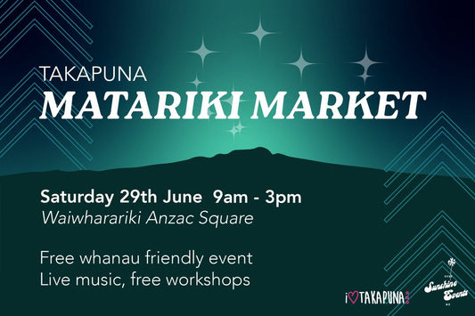 Join us at the Matariki Market in Takapuna this Saturday